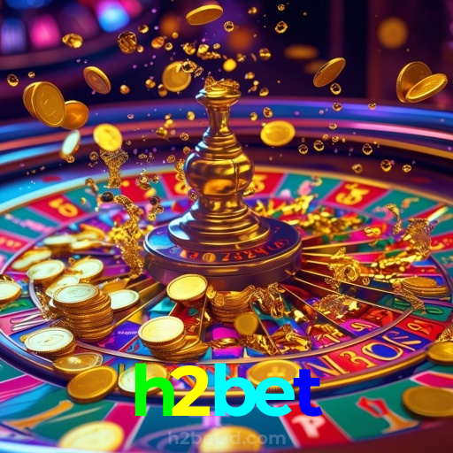 h2bet：A diversão nunca acaba! Jogue nos melhores jogos e vença!