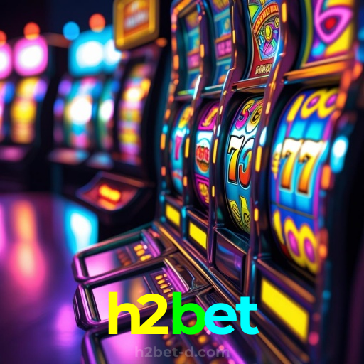 h2bet：Jogue blackjack, aposte no futebol e ganhe grandes prêmios no cassino online!