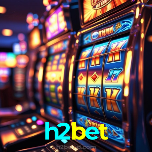 h2bet:O cassino mais confiável para apostas no futebol e jogos de cassino!