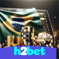 h2bet：Jogue slots, aposte no futebol e vença com confiança no nosso cassino!