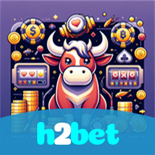h2bet：Jogue poker, ganhe no futebol e vença no cassino online mais confiável!
