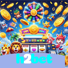 h2bet：Jogue slots, roleta e aposte no futebol para grandes vitórias!