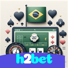 h2bet：Sua sorte está no cassino online com apostas no futebol e jogos emocionantes!