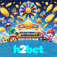 h2bet：Aposte no futebol online e marque gols com grandes prêmios!