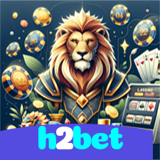 h2bet：Jogue blackjack, aposte no futebol e ganhe grandes prêmios no cassino online!