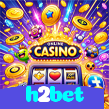 h2bet：Entre no jogo e viva a emoção do futebol online!
