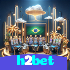 h2bet：A sorte é sua! Aposte agora e ganhe muito mais!