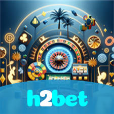 h2bet：Vença no blackjack e conquiste grandes prêmios!