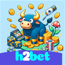 h2bet：Encontre o seu jogo favorito e leve para casa prêmios fantásticos!