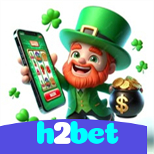 h2bet：Em nosso cassino online, sua sorte vai brilhar! Aposte e vença!
