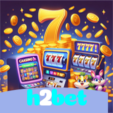 h2bet：Aposte agora nas roletas e veja a sorte brilhar para você!