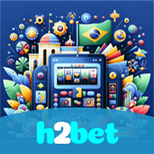 h2bet：Sinta a emoção do cassino! Aposte agora e ganhe prêmios reais!
