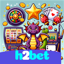 h2bet：O cassino online mais confiável para você apostar no futebol e jogar poker!