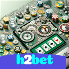 h2bet：Aposte no futebol digital e viva a emoção de grandes vitórias!