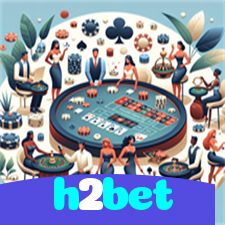 h2bet：Poker, roleta e apostas ao vivo no futebol online, tudo ao seu alcance!