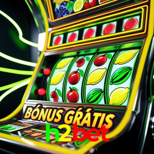 h2bet:A emoção das slots te espera! Aposte agora e ganhe!