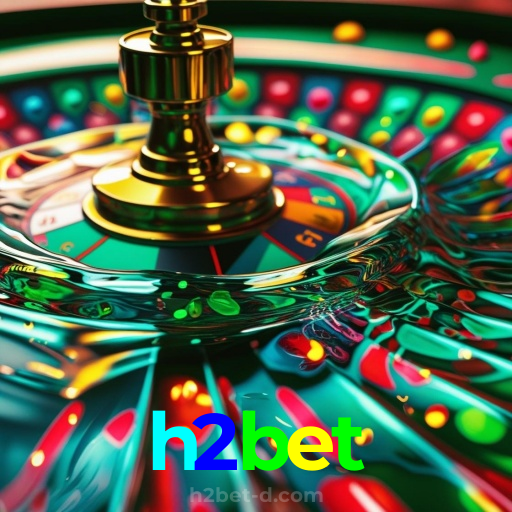 h2bet：Em nosso cassino online, a sorte está ao seu lado! Aposte agora!